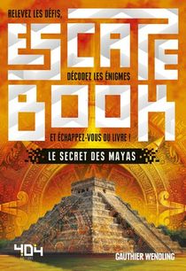 Escape Book ; Le Secret Des Mayas 