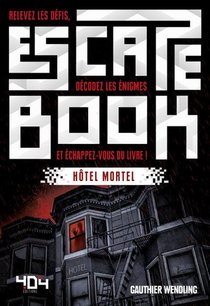 Escape Book : Hotel Mortel 