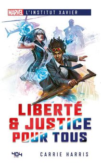 Marvel L'institut Xavier : Liberte & Justice Pour Tous 