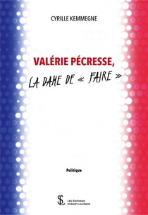 Valerie Pecresse, La Dame De "faire" 