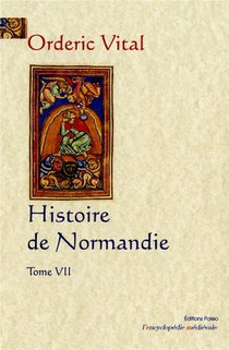 Histoire De Normandie. Tome 7. 