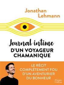 Journal Intime D'un Voyageur Chamanique 