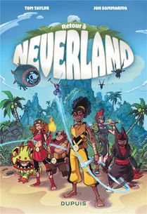 Retour A Neverland Tome 1 : Les Enfants Perdus 