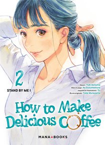 How To Make Delicious Coffee Tome 2 