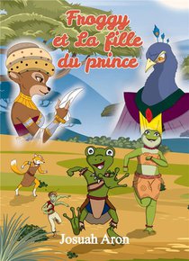 Froggy Et La Fille Du Prince 