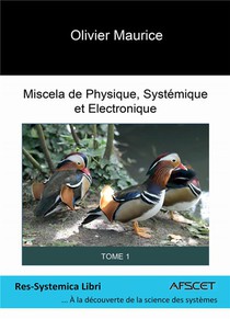 Miscela De Physique, Systemique Et Electronique T.1 