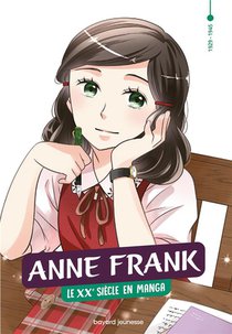 L'histoire En Manga : Le Xxe Siecle En Manga Tome 4 : Anne Frank 