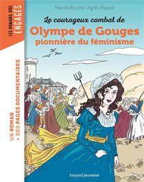 Le Courageux Combat De Olympe De Gouges, Pionniere Du Feminisme 