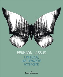 Bernard Lassus : L'inflexus, Une Demarche Paysagere 