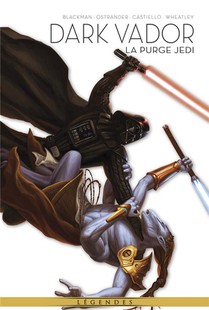 La Legende De Dark Vador T.2 ; La Purge Jedi 