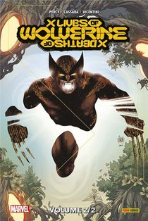 X Men : X Lives / X Deaths Of Wolverine T.2 