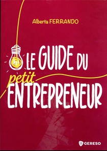 Le Guide Du Petit Entrepreneur 