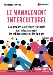 Le Management Interculturel : Comprendre La Diversite Culturelle Pour Mieux Manager Les Equipes (9e Edition) 