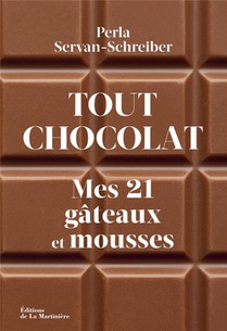 Tout Chocolat : Mes 21 Gateaux Et Mousses 