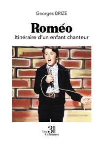 Romeo : Itineraire D'un Enfant Chanteur 