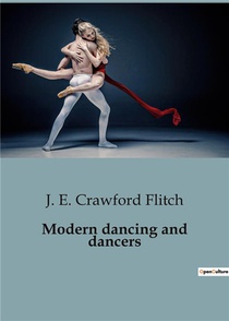 Modern Dancing And Dancers 