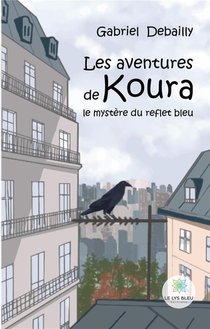 Les Aventures De Koura : Le Mystere Du Reflet Bleu 