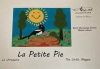 La Petite Pie - La Urriquita - The Little Magpie 