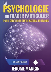 La Psychologie Du Trader Particulier 