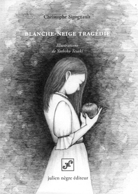 Blanche Neige Tragedie 