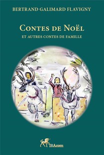 Contes De Noel - Et Autres Contes De Famille 