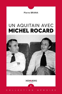 Un Aquitain Avec Michel Rocard 