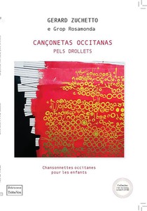 Canconetas Occitanas Pels Drollets : Chansonnettes Occitanes Pour Les Enfants 