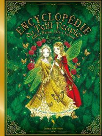 Encyclopedie Du Petit Peuple - Elfes, Nains, Fees Et Lutins 