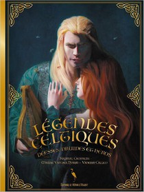 Legendes Celtiques - Deesses, Druides Et Heros 
