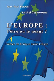 L'europe : L'etre Ou Le Neant ? 