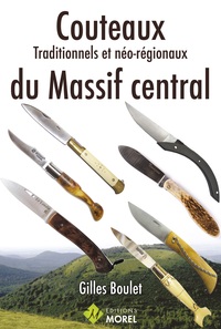 Couteaux Traditionnels Et Neo-regionaux Du Massif Central 
