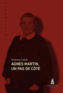 Agnes Martin, Un Pas De Cote 