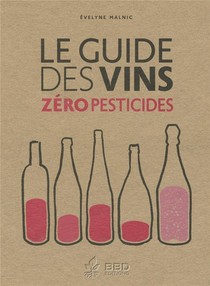Le Guide Des Vins Zero Pesticides 