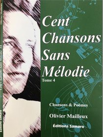 Cent Chansons Sans Melodie Tome 4 