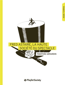 Fred Astaire, La Haute-societe Du Spectacle 