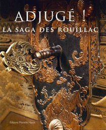 Adjuge ! La Saga Des Rouillac 
