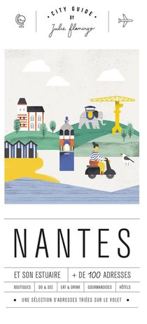 City Guide ; Nantes 