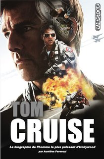 Tom Cruise - L'homme Le Plus Puissant D'hollywood 