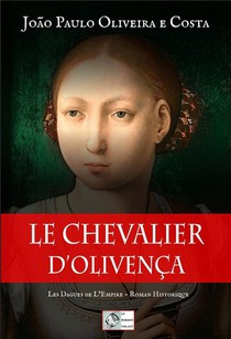 Les Dagues De L'empire - T03 - Le Chevalier D'olivenca 