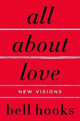 All About Love ; New Visions