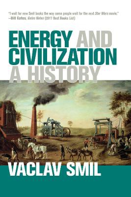 Energy and Civilization ; A History