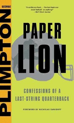 Paper Lion ; Confessions of a Last-String Quarterback