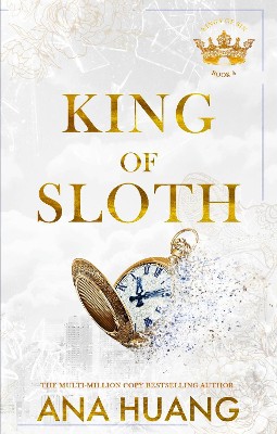 King of Sloth ; addictive billionaire romance from the bestselling author of the Twisted series