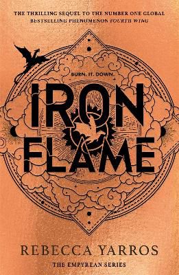 Iron Flame ; THE NUMBER ONE BESTSELLING SEQUEL TO THE GLOBAL PHENOMENON, FOURTH WING