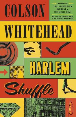 Harlem Shuffle ; A Novel
