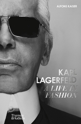 Karl Lagerfeld ; A Life in Fashion