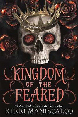 Kingdom of the Feared ; The Sunday Times and New York Times bestselling steamy finale to the Kingdom of the Wicked series