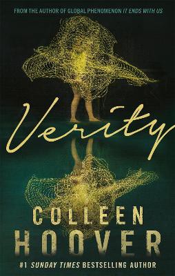 Verity ; The thriller that will capture your heart and blow your mind