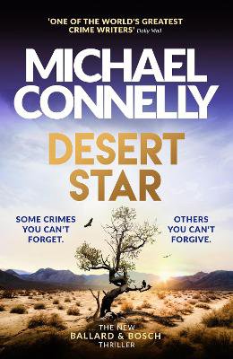 Desert Star ; The Brand New Blockbuster Ballard & Bosch Thriller