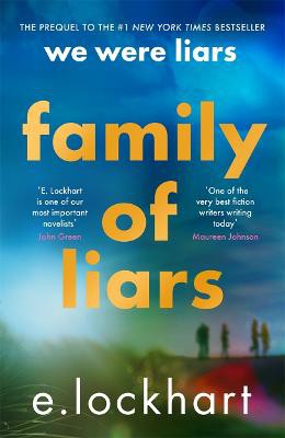 Family of Liars ; The Prequel to We Were Liars